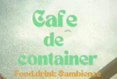 CAFE DE’ Container